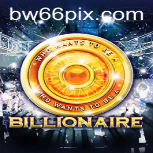 Exploring the Fascinating World of 'Billionaire': A Comprehensive Guide to BW66