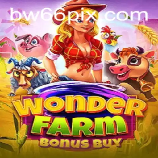 Explore the Exciting World of WonderFarmBonusBuy BW66